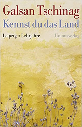 Galsan Tschinag: Kennst du das Land