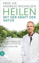 Michalsen: Heilen mit der Kraft der Natur