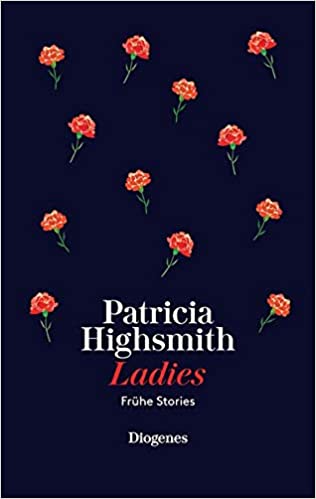 Patricia Highsmith: Ladies