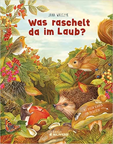 Jana Walczyk: Was raschelt da im Laub?