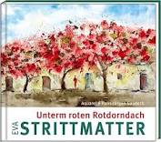 Eva Strittmatter/ Hans-Jürgen Gaudeck: Unterm roten Rotdorndach