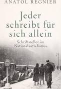 Anatol Regnier: Jeder schreibt für sich allein