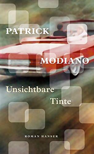 Patrick Modiano: Unsichtbare Tinte