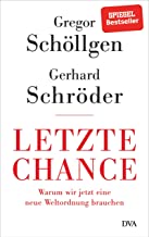 Gregor Schöllgen, Gerhard Schröder: Letzte Chance