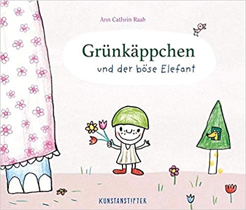 Ann Cathrin Raab Grünkäppchen