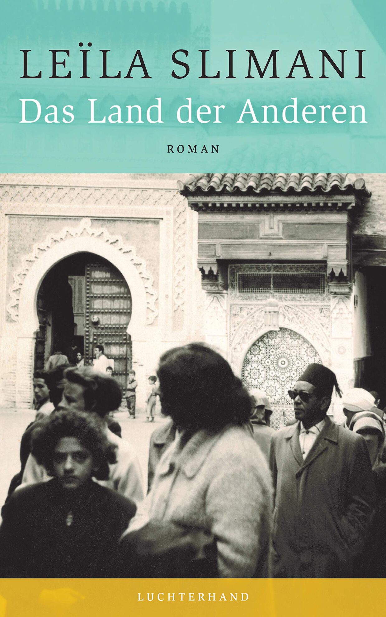 Leila Slimani: Das Land der Anderen