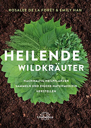 Heilende Wildkräuter