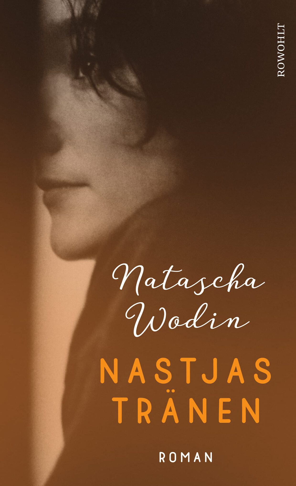 Natascha Wodin: Nastjas Tränen