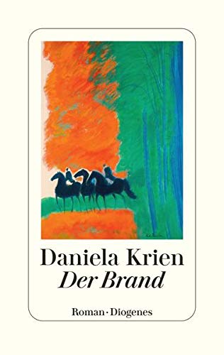 Daniela Krien: Der Brand