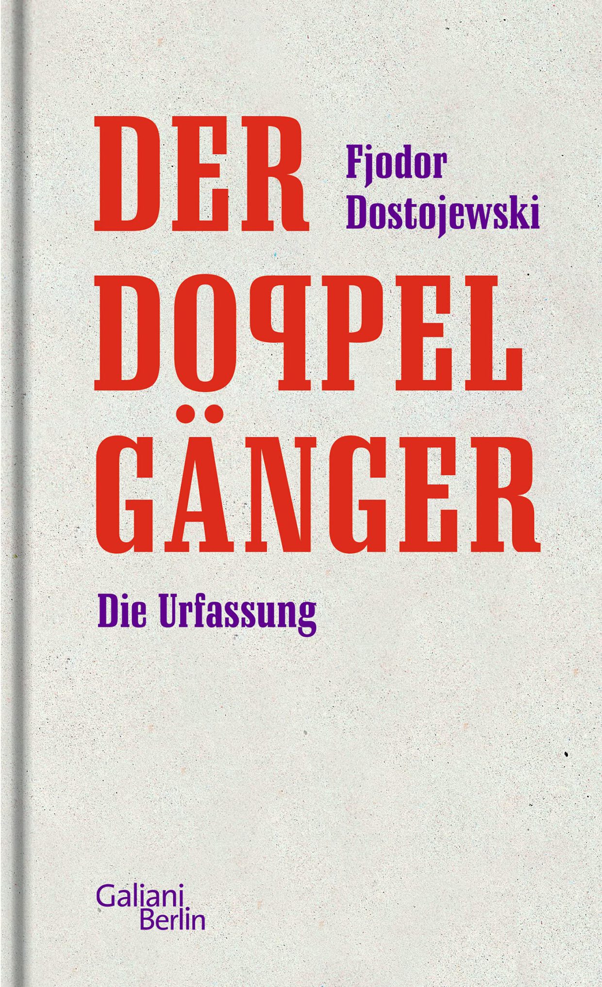 Fjodor Dostojewski: Der Doppelgänger