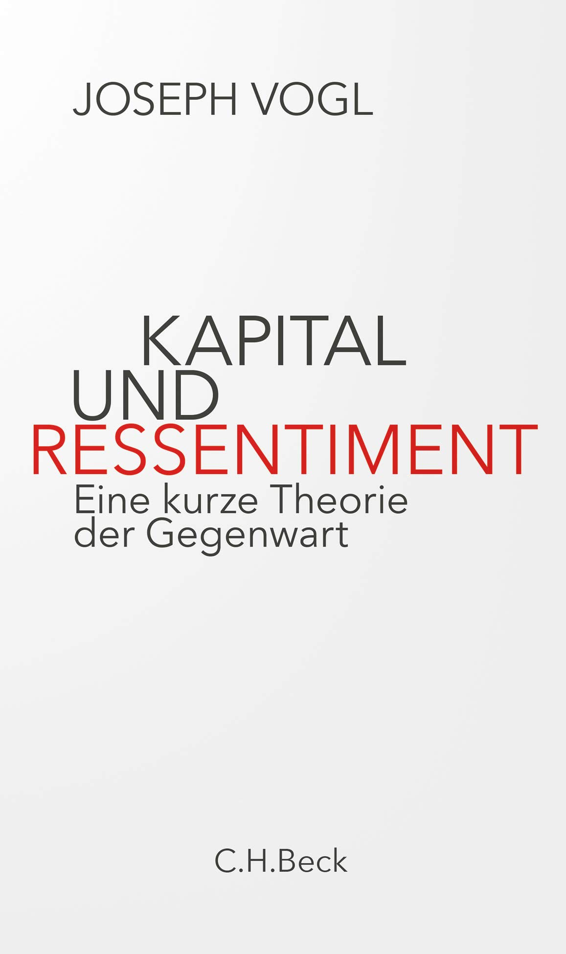 Joseph Vogl: Kapital und Ressentiment