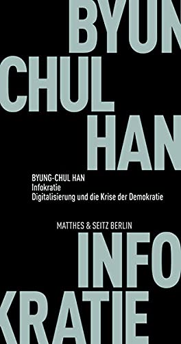 Byung-Chul Han: Infokratie