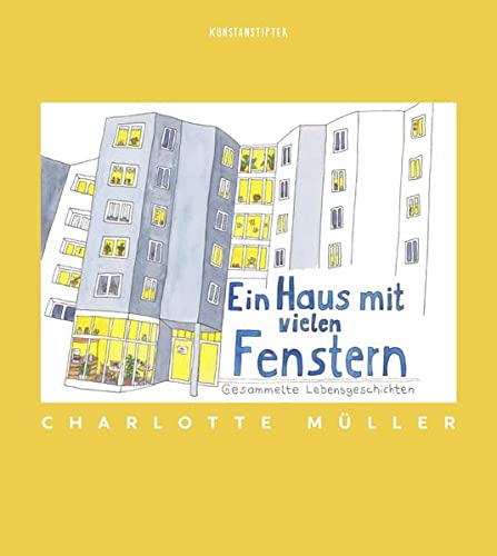 Charlotte Müller: Ein Haus mit vielen Fenstern