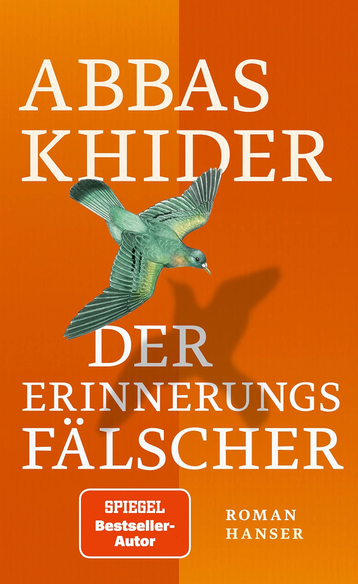 Abbas Khider: Der Erinnerungsfälscher