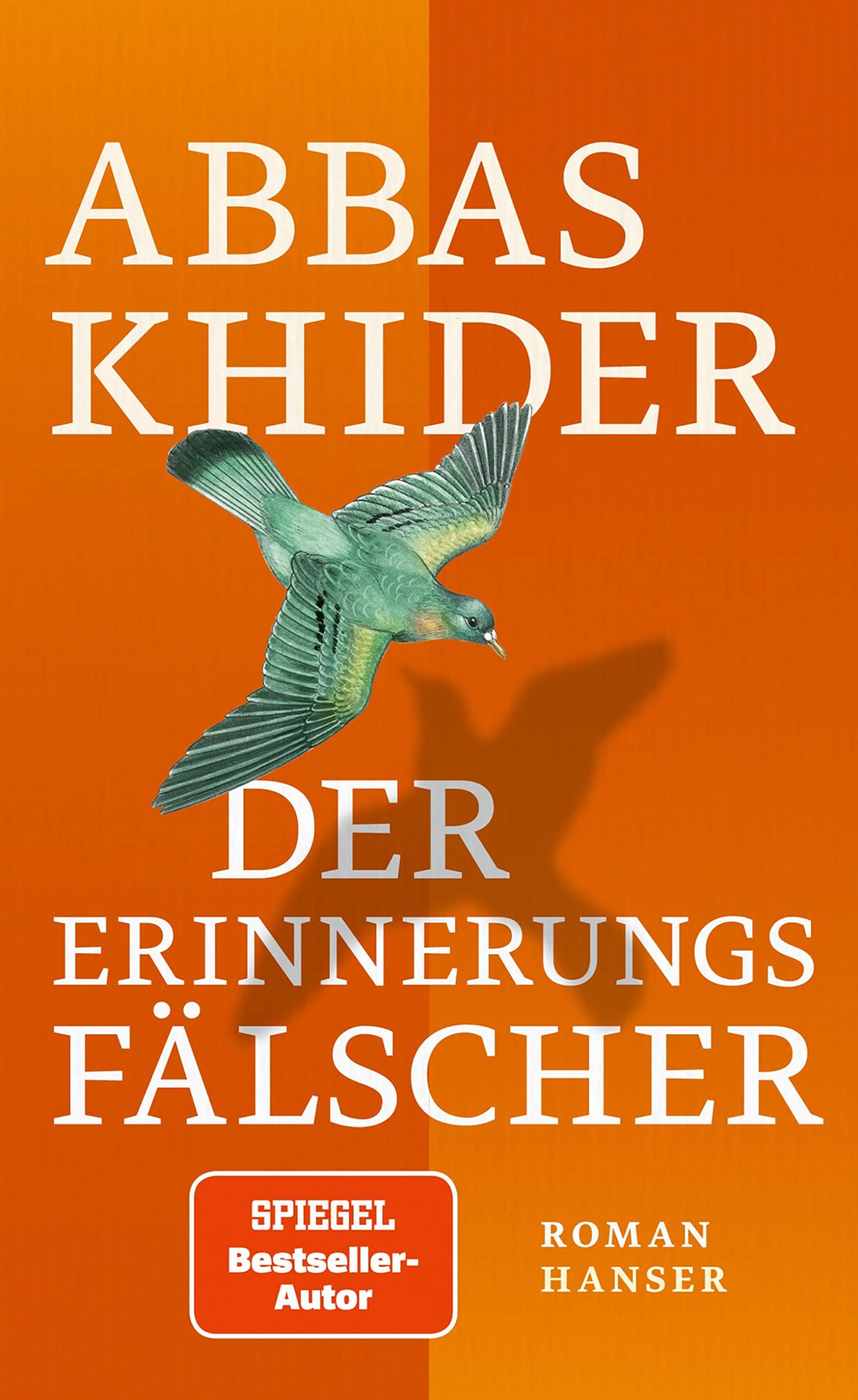 Abbas Khider: Der Erinnerungsfälscher