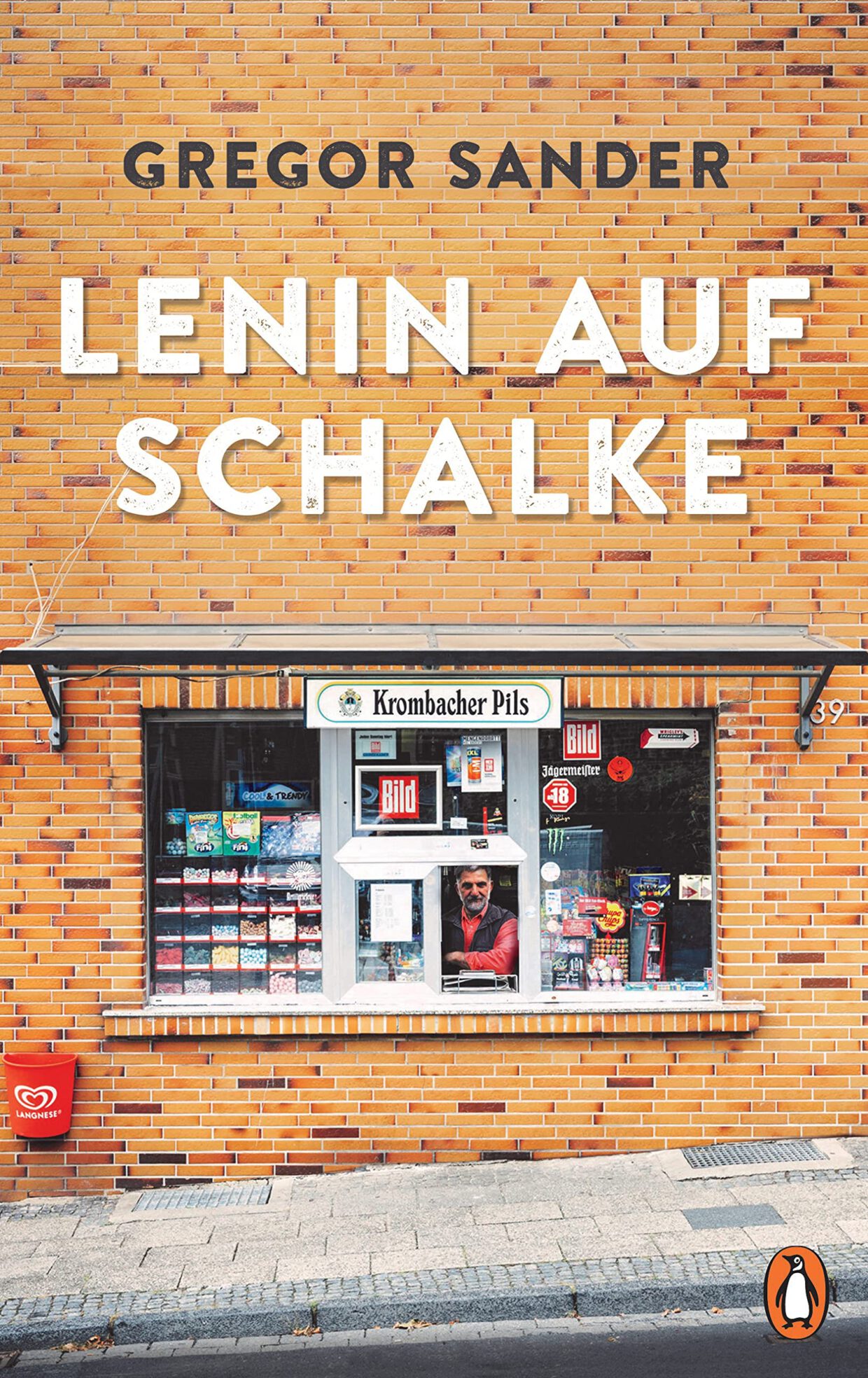Gregor Sander: Lenin auf Schalke