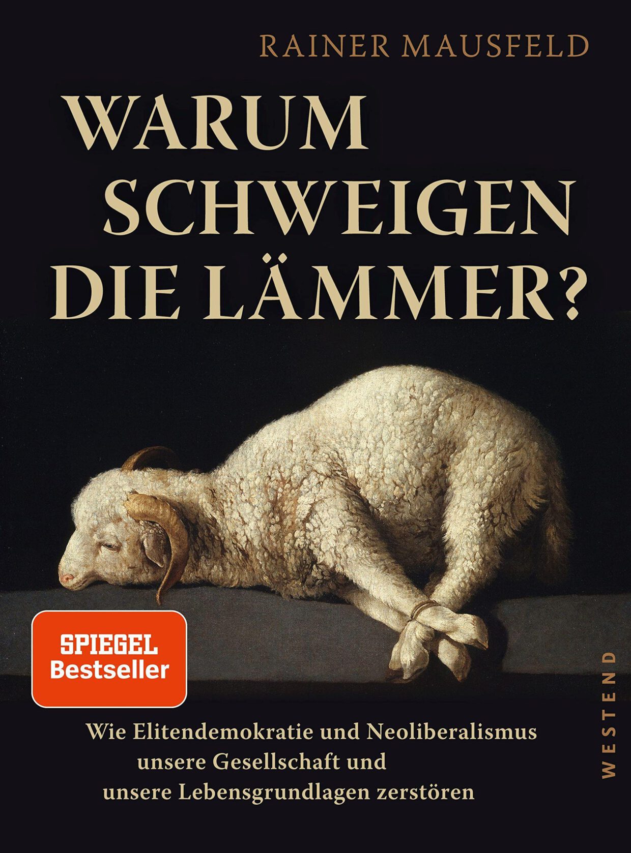 Rainer Mausfeld: Warum schweigen die Lämmer?