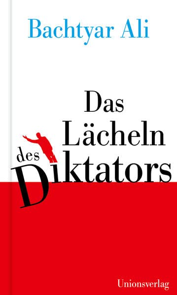 Bachtyar Ali: Das Lächeln des Diktators