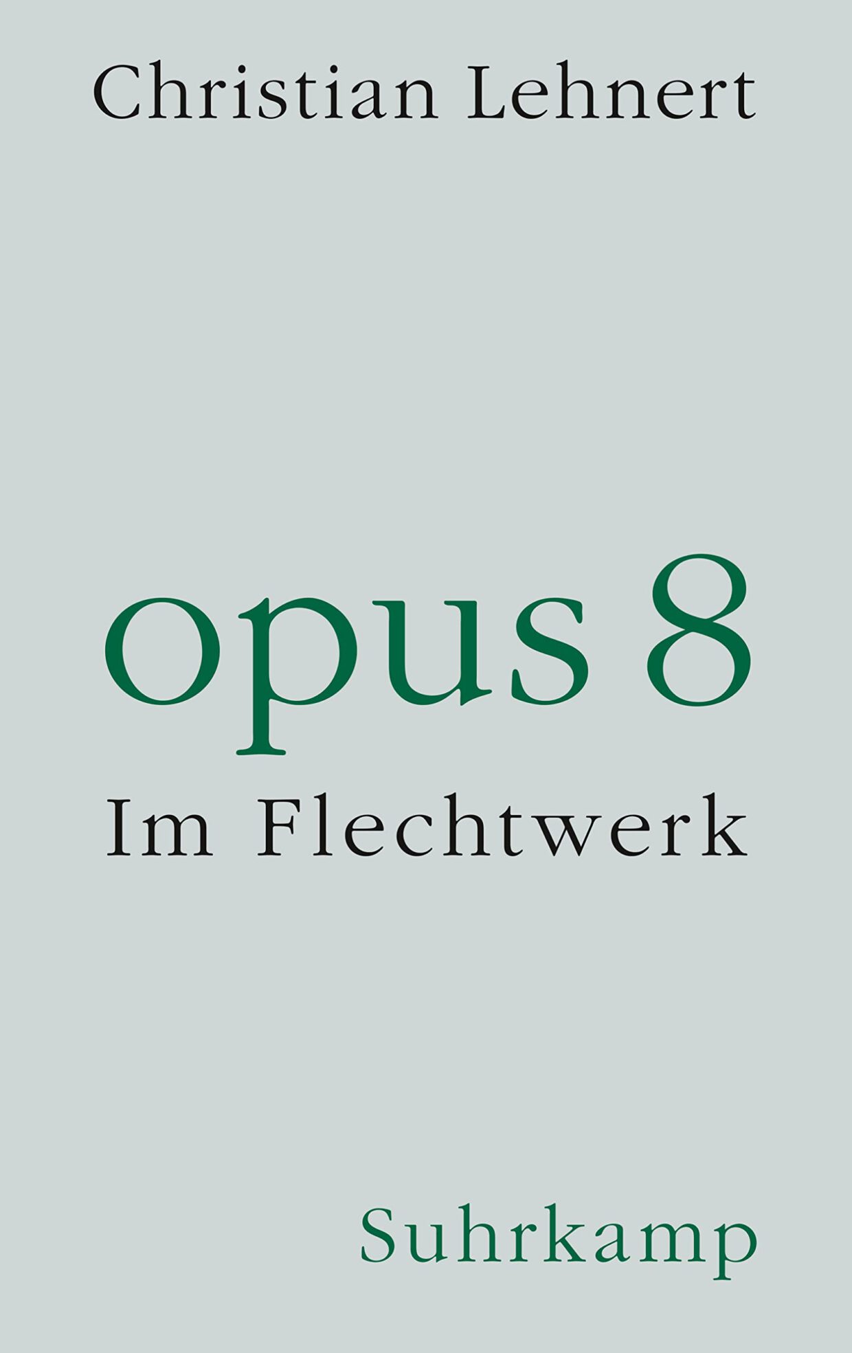 Christian Lehnert: Opus 8.