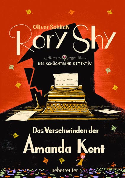 Oliver Schlick: Rory Shy, der schüchterne Detektiv. Das Verschwinden der Amanda Kent.