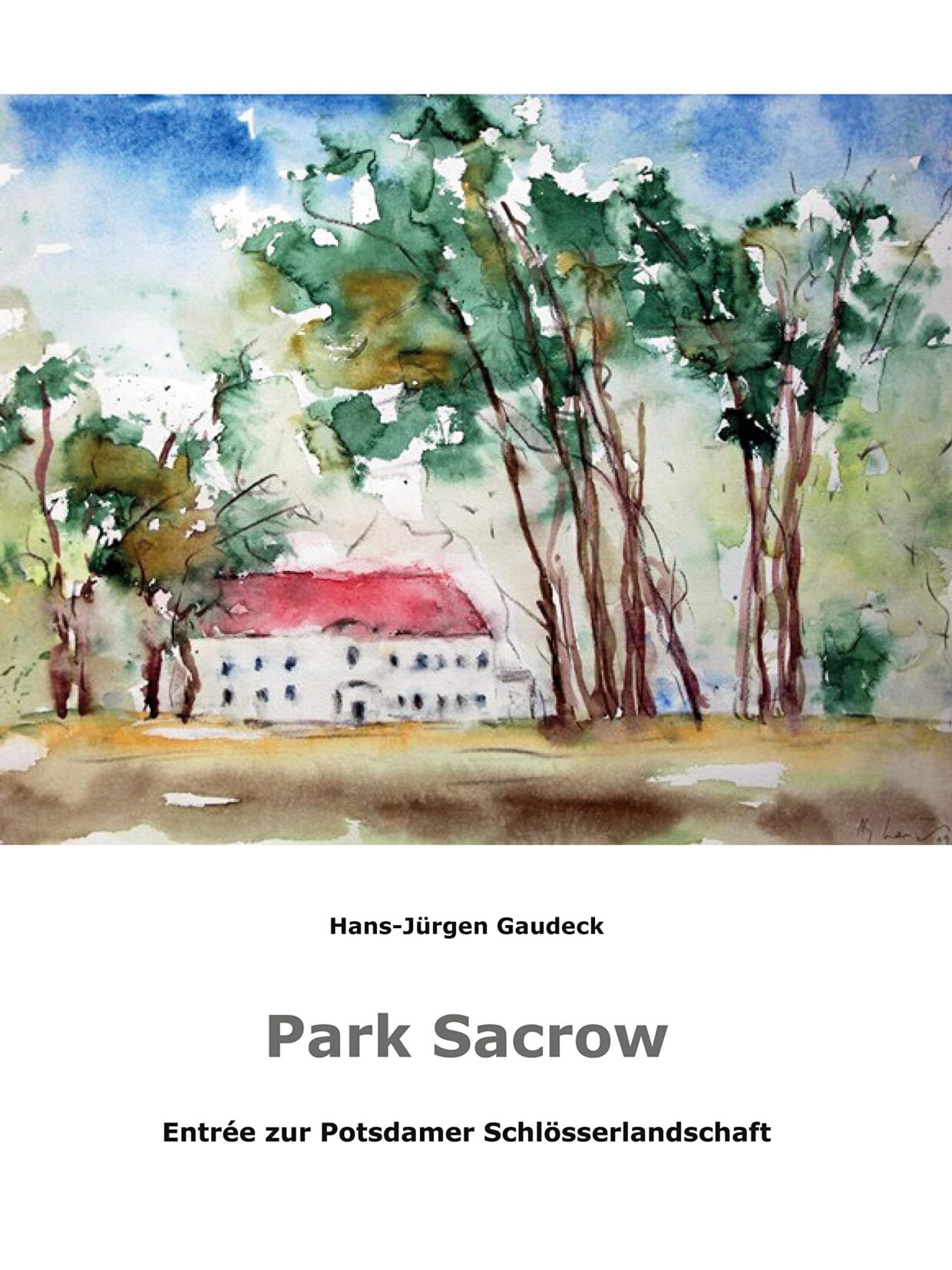 Hans-Jürgen Gaudeck: Park Sacrow