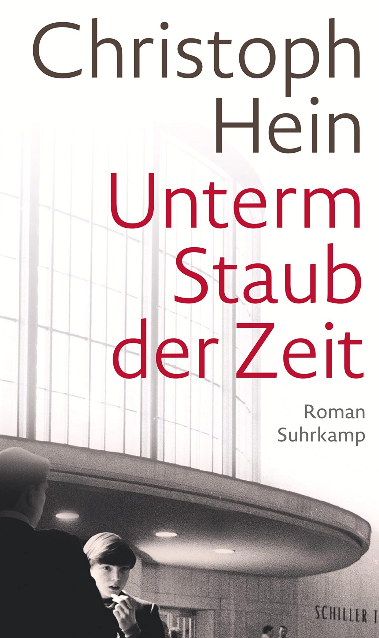 Christoph Hein: Unterm Staub der Zeit