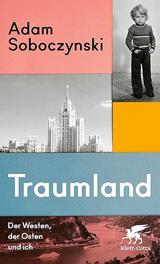 Adam Soboczynski: Traumland