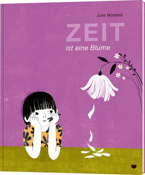 Julie Morstad: Zeit ist eine Blume