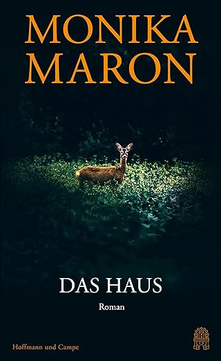 Monika Maron: Das Haus