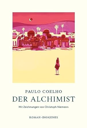 Paulo Coelho: Der Alchimist