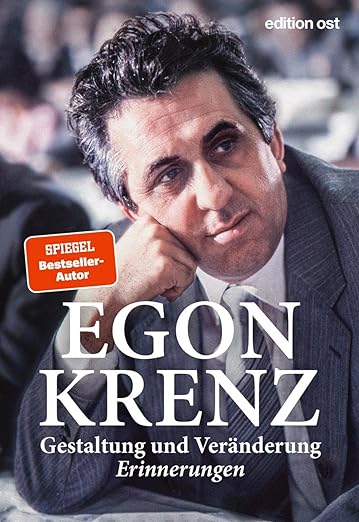 Egon Krenz: Gestaltung und Veränderung