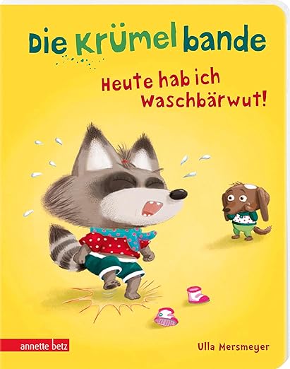 Ulla Mersmeyer: Die Krümelbande: Heute hab ich Waschbärwut!