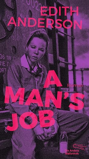 Edith Anderson: A Man’s Job