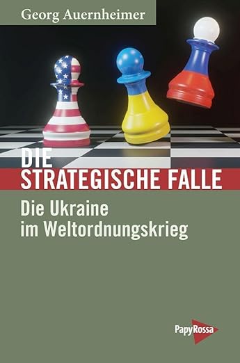 Georg Auernheimer: Die Strategische Falle
