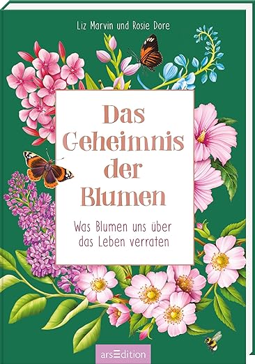 Liz Marvin und Rose Dore: Das Geheimnis der Blumen