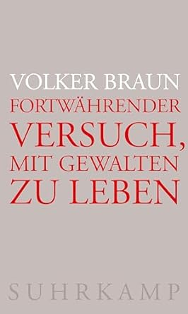 Fortwährender Versuch, mit Gewalten zu leben.