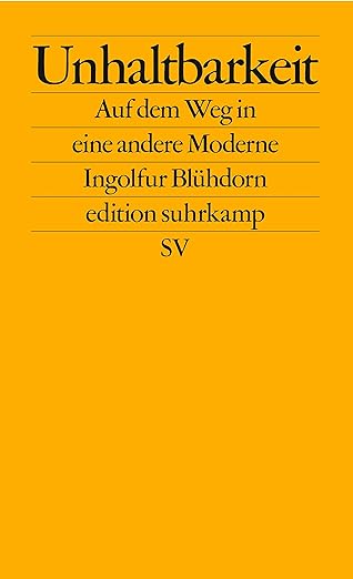 Ingolfur Blühdorn: Unhaltbarkeit