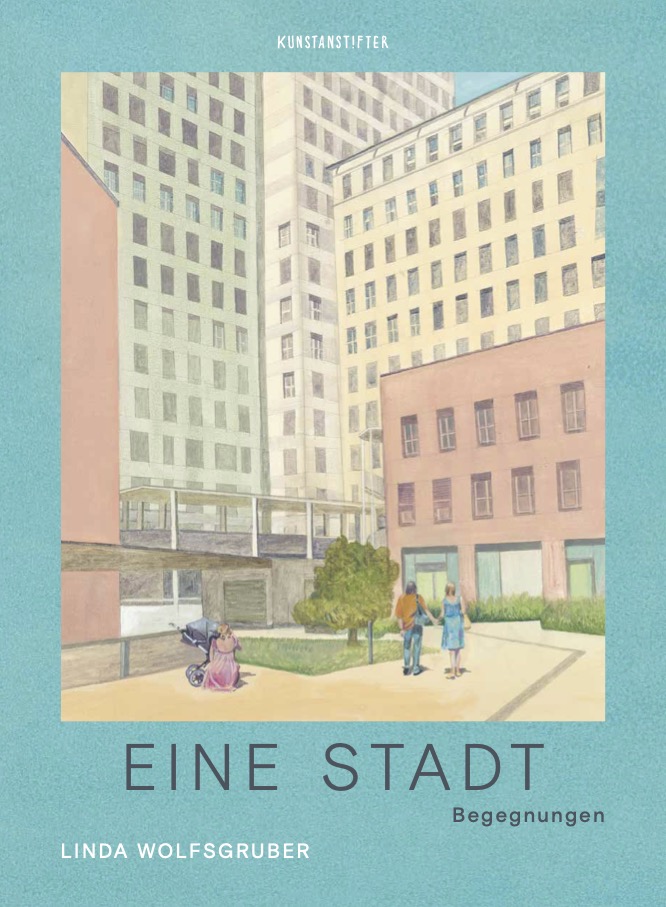 Linda Wolfsgruber: Eine Stadt