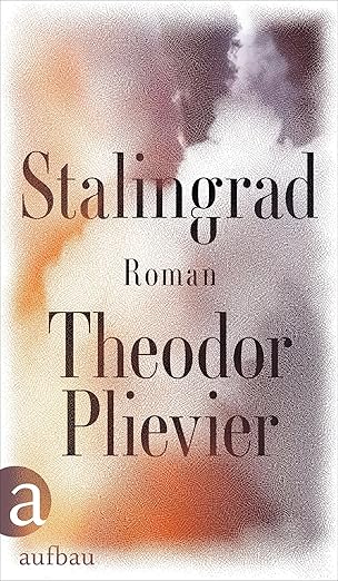 Theodor Plievier: Stalingrad