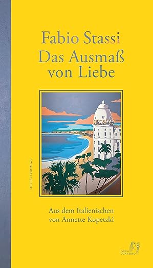 Fabio Stassi: Das Ausmaß der Liebe
