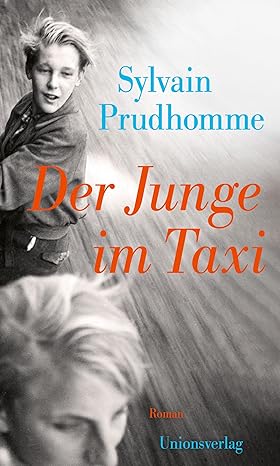 Sylvain Prudhomme: Der Junge im Taxi