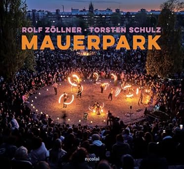 Wolf Zöllner und Torsten Schulz: Mauerpark