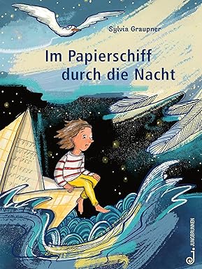Im Papierschiff durch die Nacht