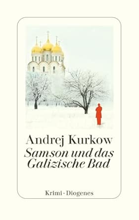 Kurkow: Samson und das Galizische Bad