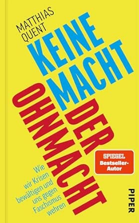 Matthias Quendt: Keine Macht der Ohnmacht.