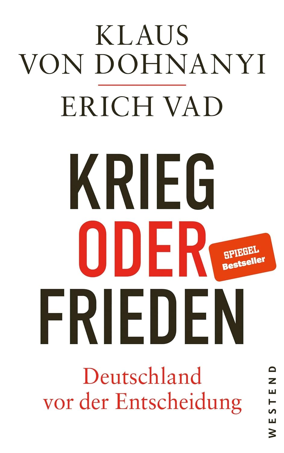 Klaus von Dohnanyi/ Erich Vad: Krieg oder Frieden. Deutschland vor der Entscheidung