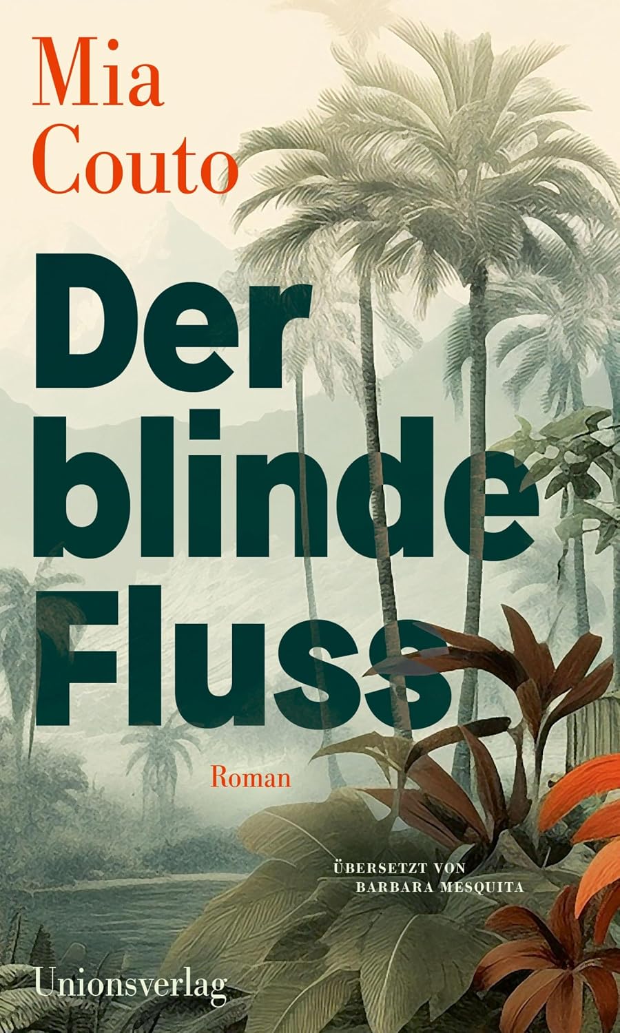 Mia Couto: Der blinde Fluss