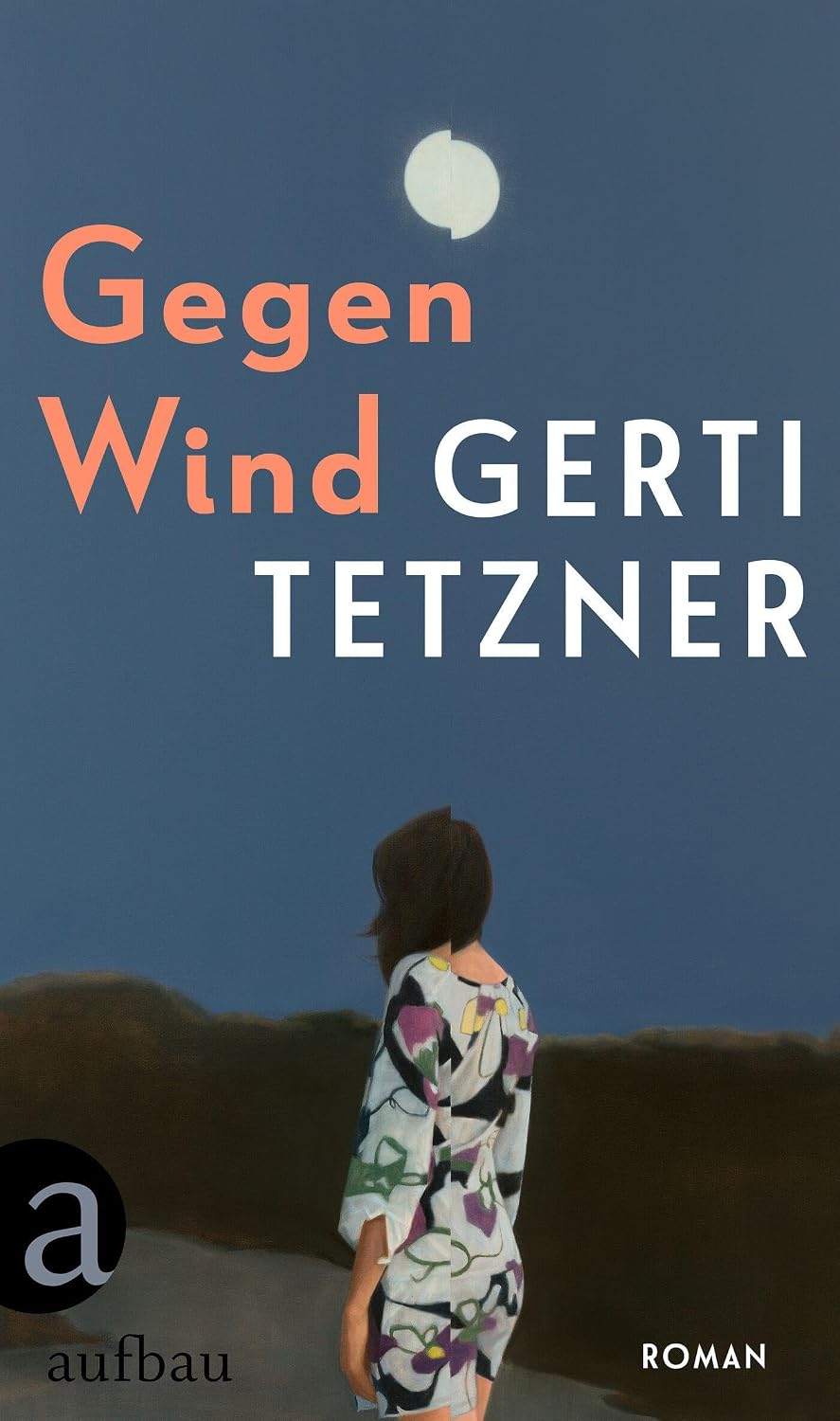Gerti Tetzner: Gegen Wind.